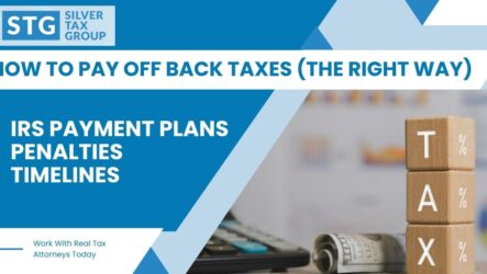 How to Pay Off Back Taxes: Options, IRS Penalties, and What to Do First